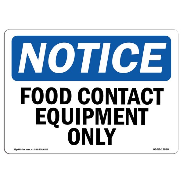 Signmission OSHA Notice, 5" Height, Food Contact Equipment Only Sign, 7" X 5", Landscape OS-NS-D-57-L-12818 - main